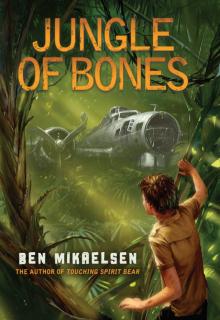      Jungle of Bones by Ben Mikaelsen [Paperback]